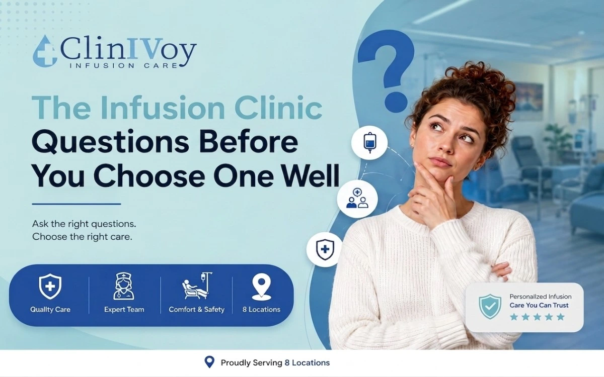 Questions Before You Choose best Infusion Clinic